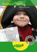 Marion Weyland: Rundherum Fasching