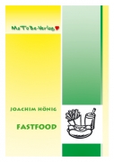 Joachim H�nig: Fastfood