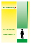 Joachim H�nig: Amoklauf