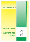 Joachim H�nig: Modedroge Spice