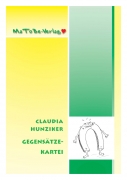 Claudia Hunziker: Gegens�tze-Kartei