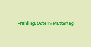 Frühling/Ostern/Muttertag