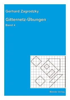 Gerhard Zagrodzky: Gitternetz-Übungen, Band 4