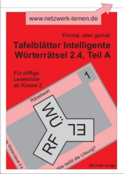 Michael Junga: Tafelblätter Intelligente Wörterrätsel 2.4, Teil A