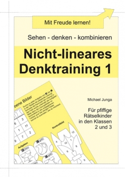 Michael Junga: Nicht-lineares Denktraining 1