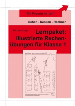 Michael Junga: Lernpaket Illustrierte Rechenübungen für Klasse 1
