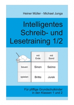 Heiner Müller & Michael Junga: Intelligentes Schreib- und Lesetraining 1/2
