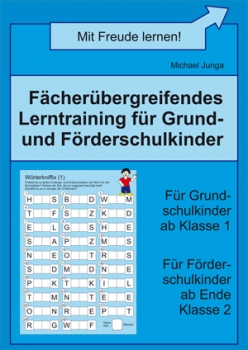 Michael Junga: Fächerübergreifendes Lerntraining für Grund- und Förderschulkinder