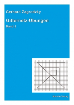 Gerhard Zagrodzky: Gitternetz-Übungen, Band 2