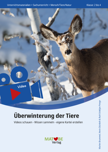 Matobe-Erklär-Filme: Überwinterung der Tiere - Videos schauen - Wissen sammeln - eigene Kartei erstellen