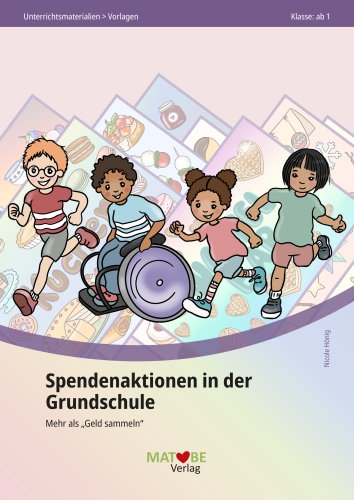 Nicole Hönig: Spendenaktionen in der Grundschule - Mehr als Geld sammeln