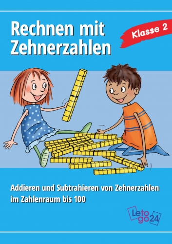 Letogo24: Rechnen mit Zehnerzahlen - Addieren und Subtrahieren im ZR bis 100