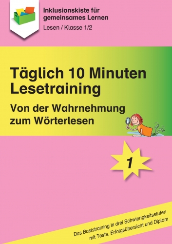 Jens Sonnenberg: Täglich 10 Minuten Lesetraining: Von der Wahrnehmung zum Wörterlesen