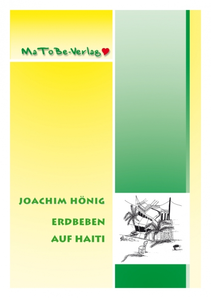 Joachim Hönig: Erdbeben auf Haiti - Gesamt