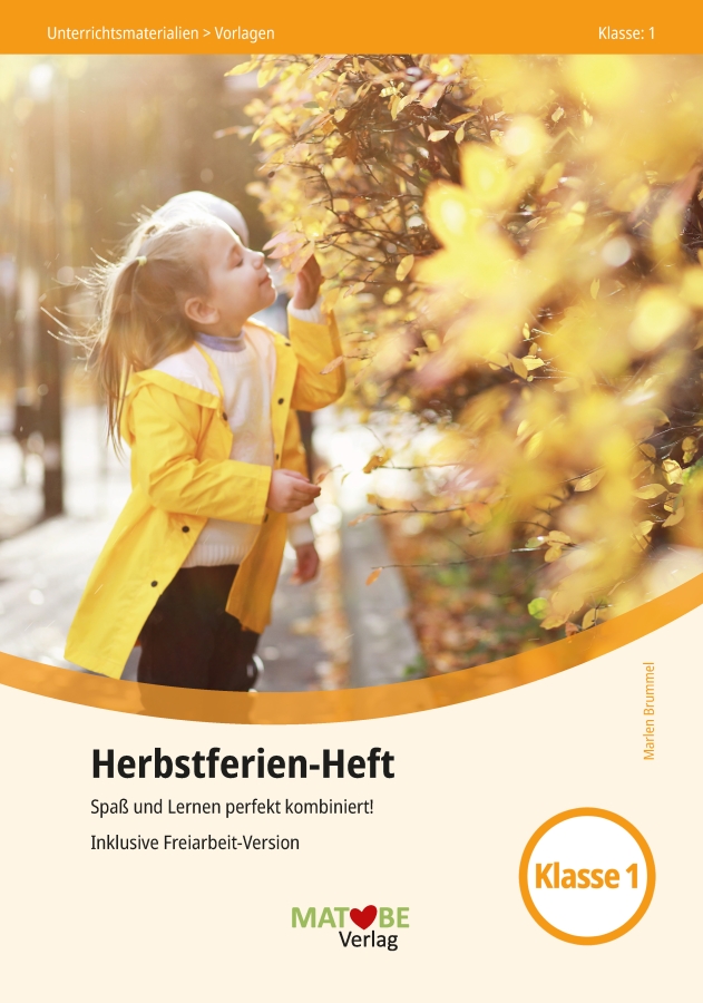 Marlen Brummel: Herbstferien-Heft Klasse 1 (inklusive Freiarbeitversion)