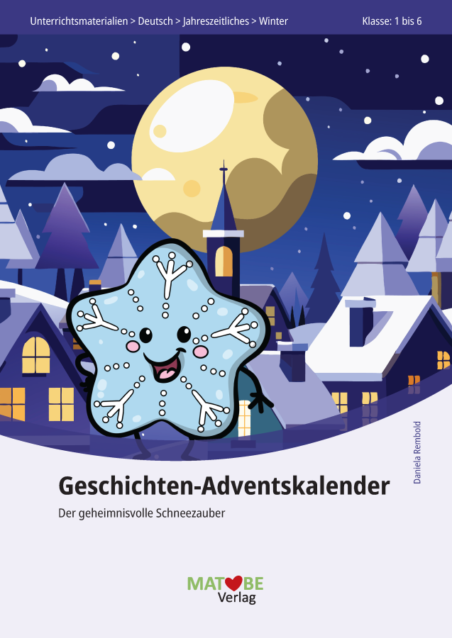 Daniela Rembold: Geschichten-Adventskalender - Der geheimnisvolle Schneezauber