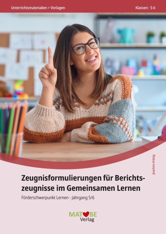 Joachim Hönig: Zeugnisformulierungen für Berichtszeugnisse im Gemeinsamen Lernen