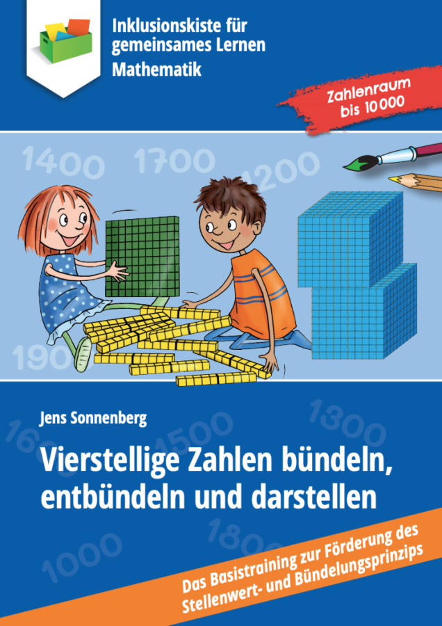 Jens Sonnenberg: Vierstellige Zahlen bündeln, entbündeln und darstellen