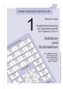 Michael Junga: Kopfrechentraining 1 - Addition und Subtraktion