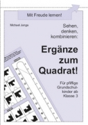 Michael Junga: Ergänze zum Quadrat