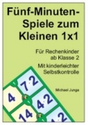 Michael Junga: Fünf-Minuten-Spiele zum kleinen 1x1