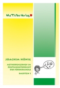Joachim Hönig: Methodenlernen im Deutschunterricht der Förderschule