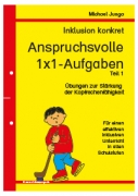 Michael Junga: Inklusion konkret - Anspruchsvolle 1x1-Aufgaben, Teil 1