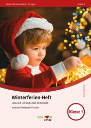 Marlen Brummel: Winterferien-Heft Klasse 1 (inklusive Freiarbeitversion)