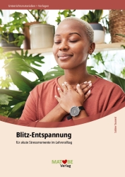 Sabine Tausend: Blitz-Entspannung für akute Stressmomente im Lehreralltag